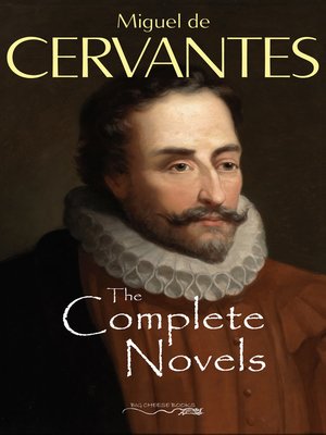 cover image of The Complete Novels of Miguel de Cervantes